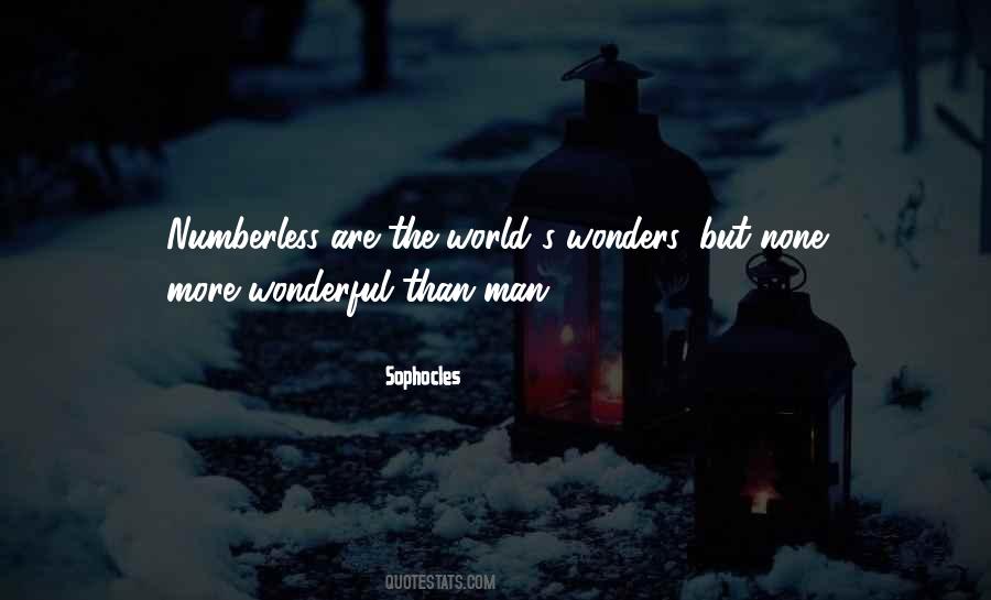 Quotes About The 7 Wonders Of The World #293199