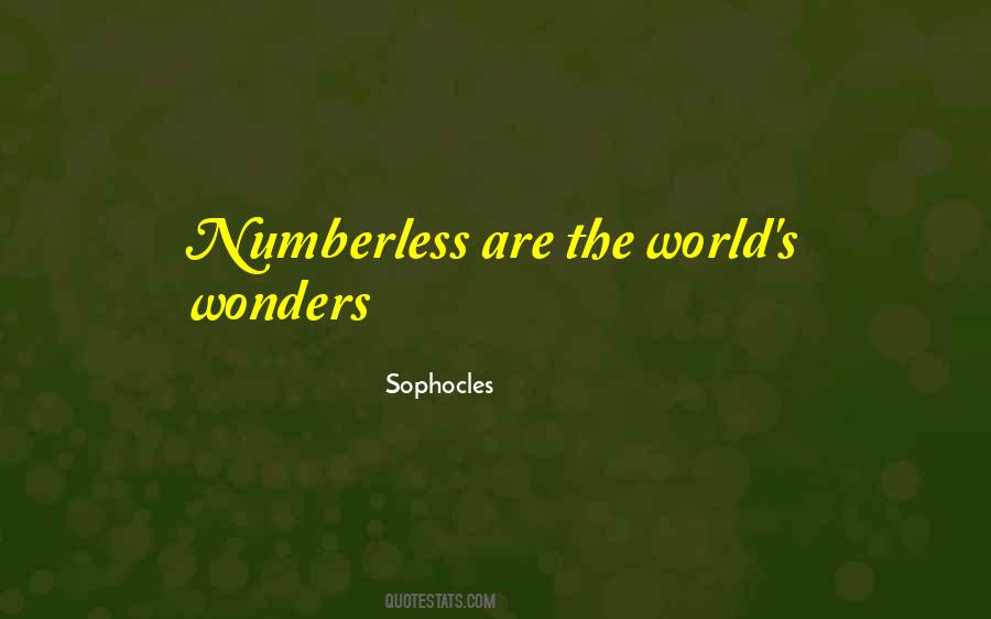 Quotes About The 7 Wonders Of The World #454220