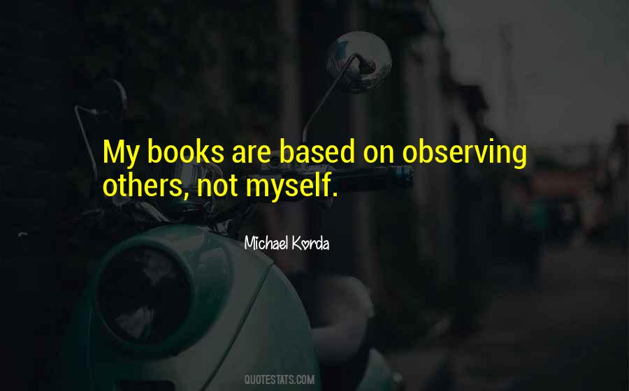 Quotes About Observing Others #1036998