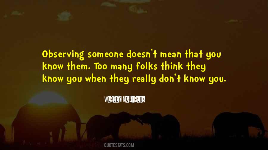 Quotes About Observing Others #913956