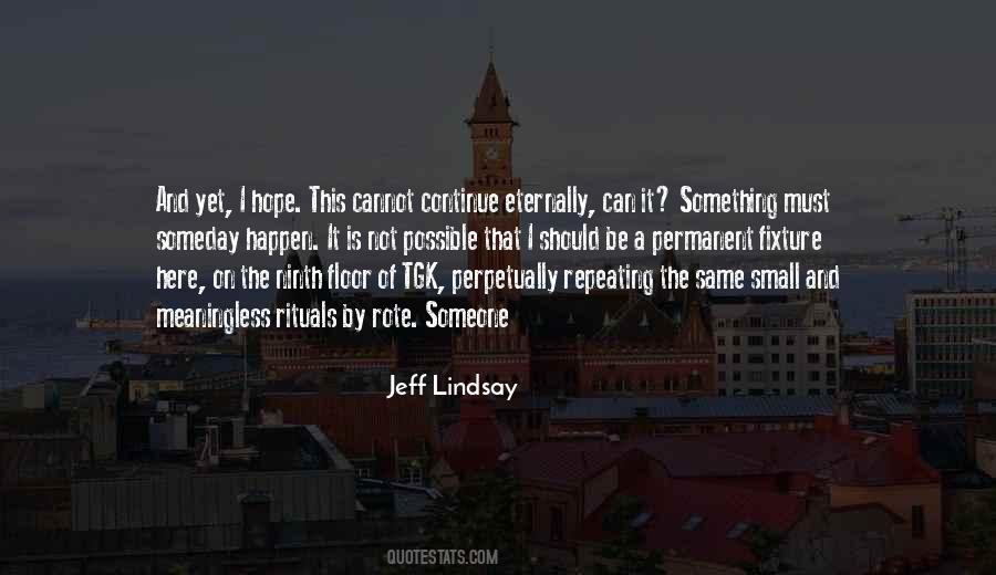 Quotes About Repeating The Same Thing #1871848
