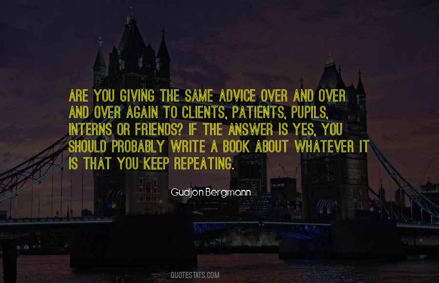 Quotes About Repeating The Same Thing #829111