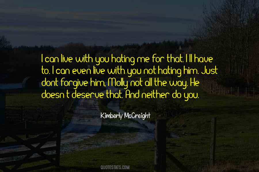 Quotes About Hating Him #380560