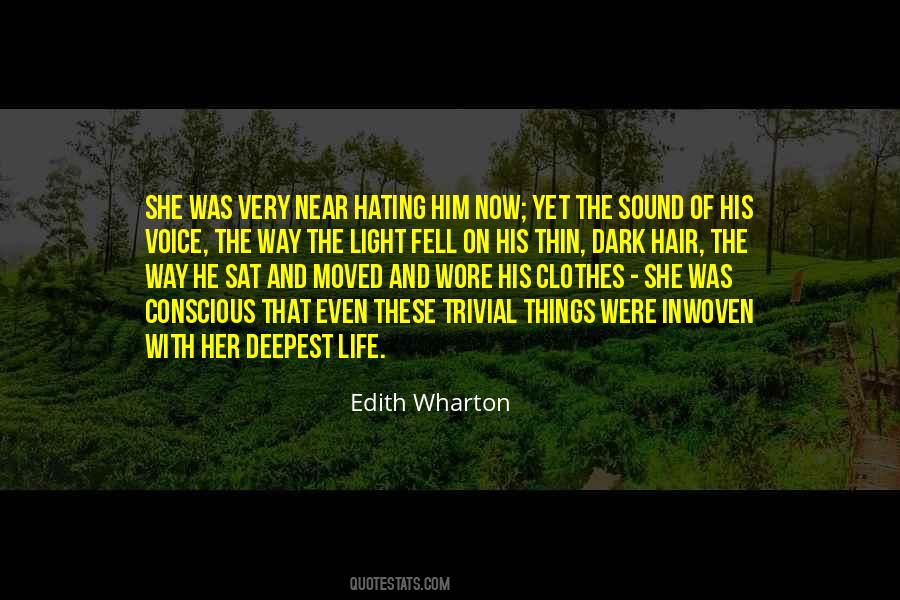 Quotes About Hating Him #793830