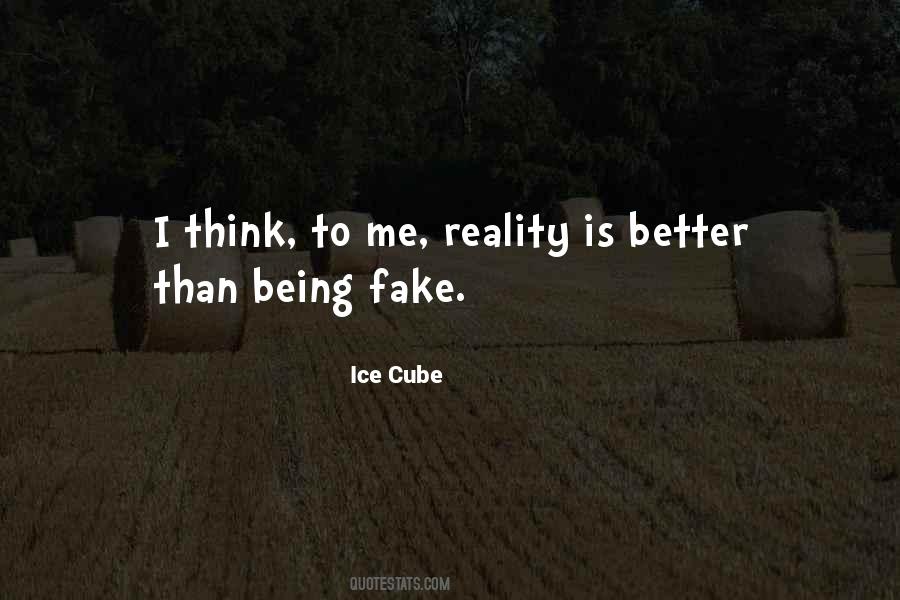 Quotes About Fake Reality #1713621
