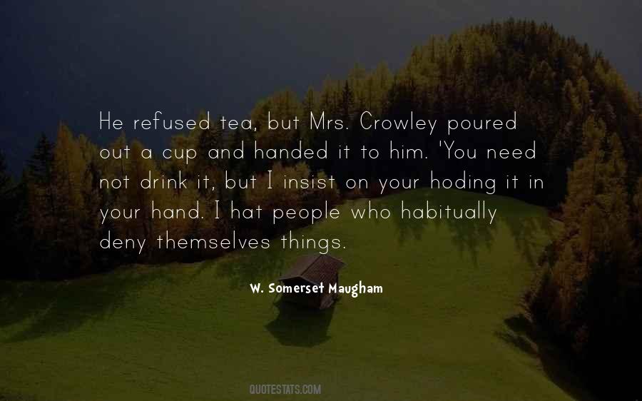 Your Tea Cup Quotes #1100916