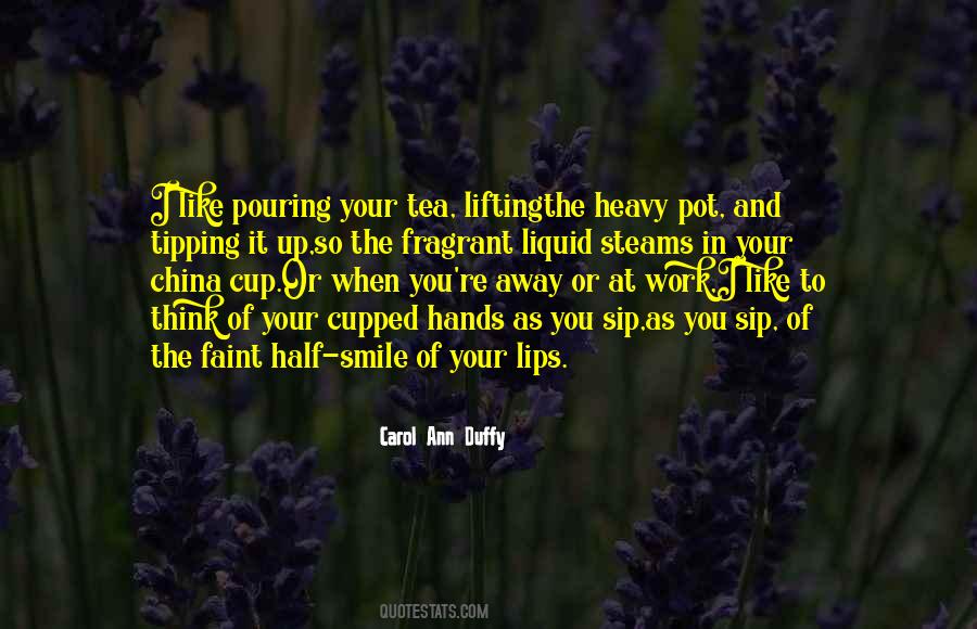 Your Tea Cup Quotes #907165