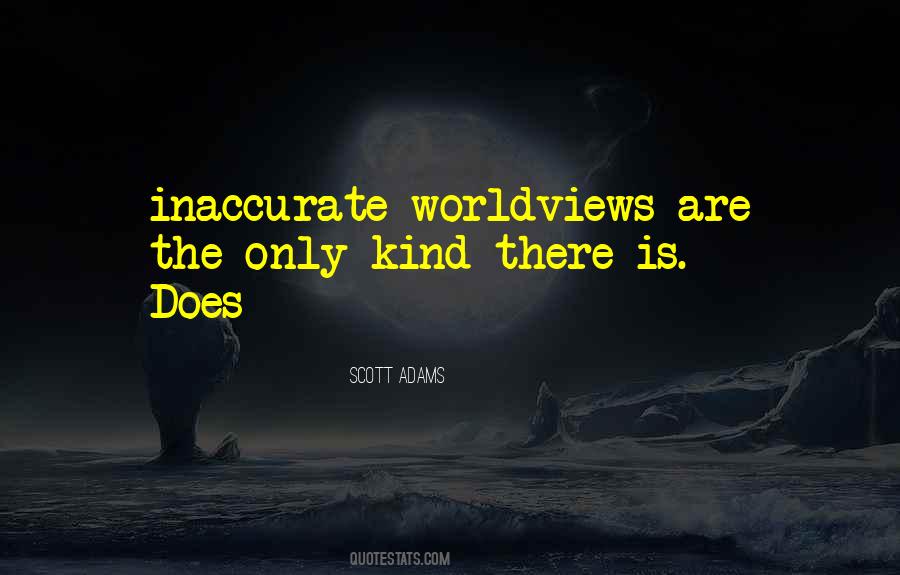 Quotes About Worldviews #578545