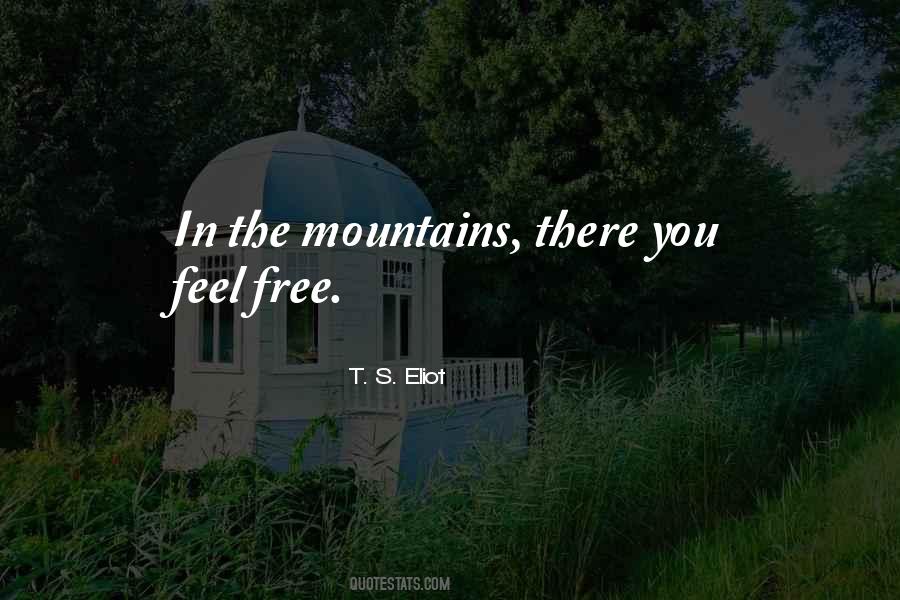 Quotes About The Mountains #1300611