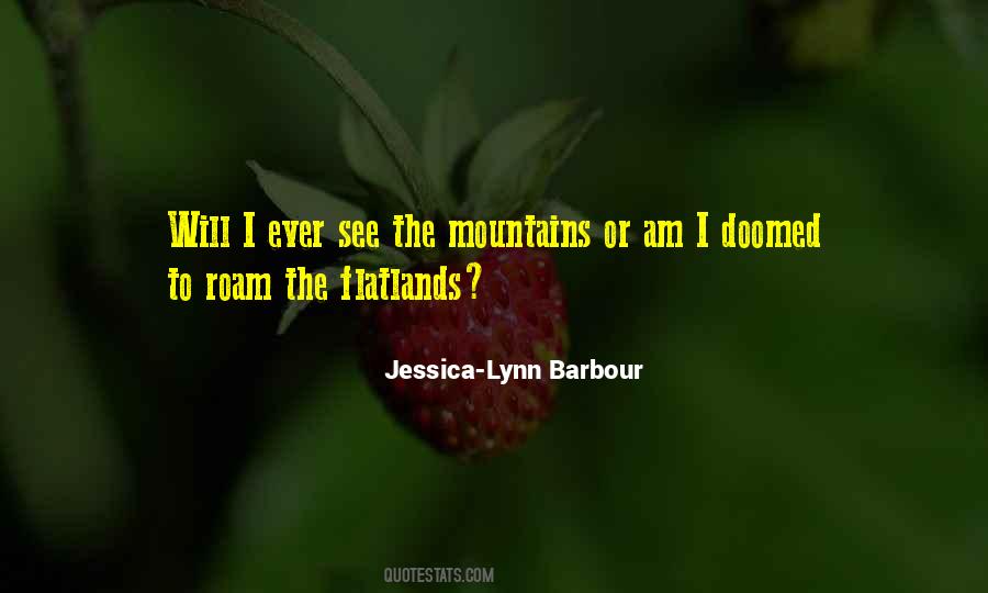 Quotes About The Mountains #1316138