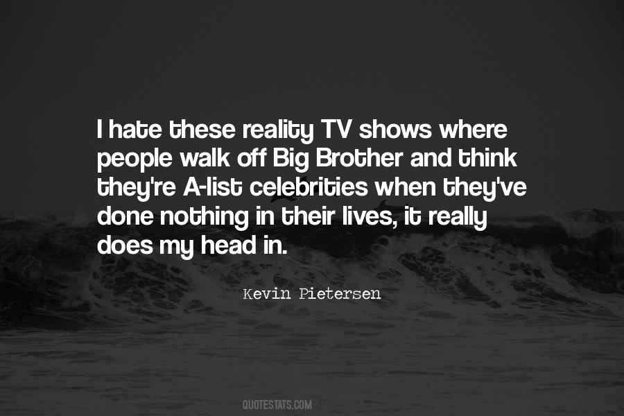 Quotes About Reality Tv Shows #1350924