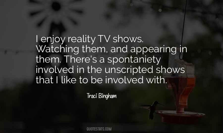 Quotes About Reality Tv Shows #1751776