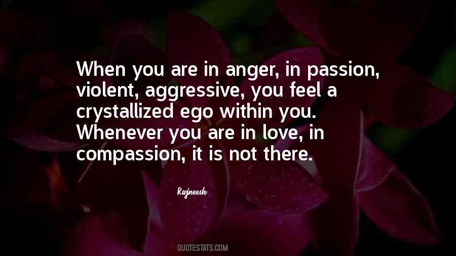 Quotes About Aggressive Love #1575385