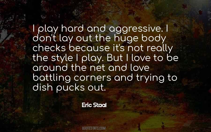 Quotes About Aggressive Love #433745