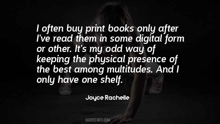 Quotes About Print Books #1330313