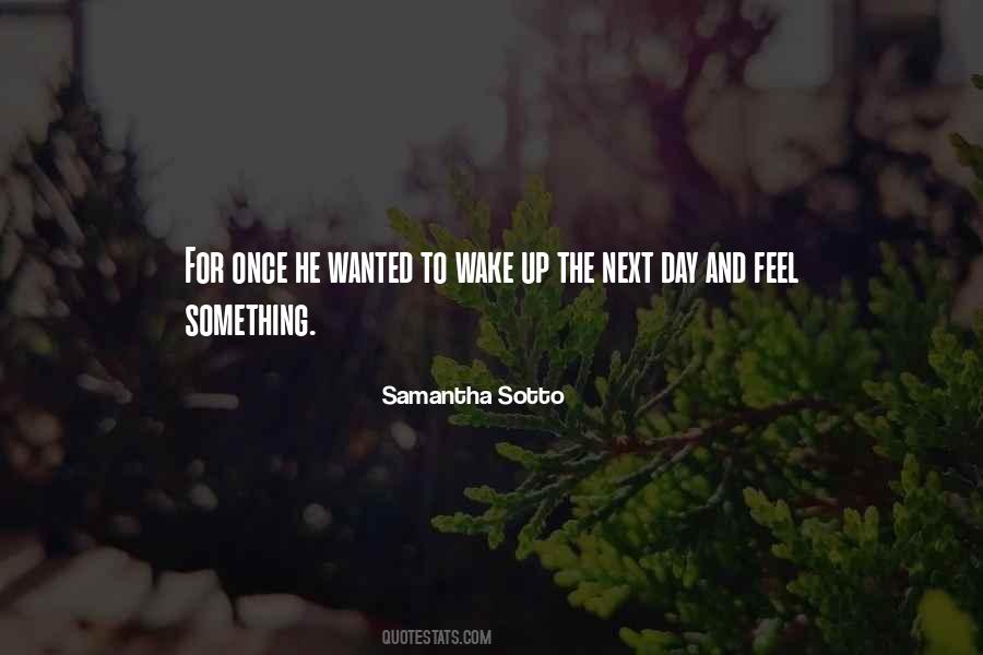 Feel Something Quotes #1234146