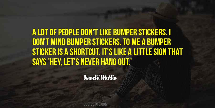 Quotes About Bumper Stickers #1083142
