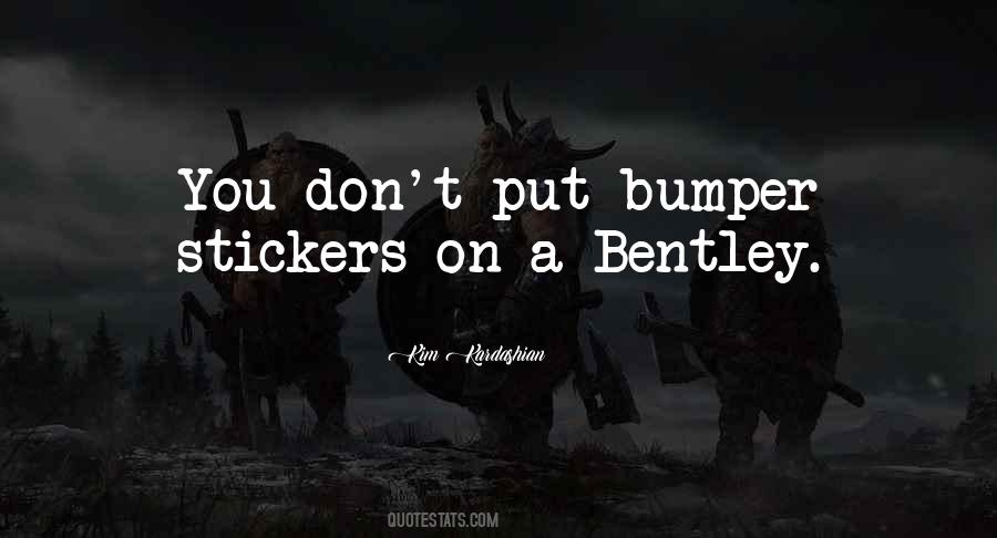 Quotes About Bumper Stickers #1450015