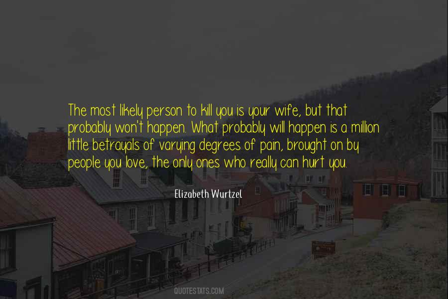 Quotes About The Person Who Hurt You #1084058