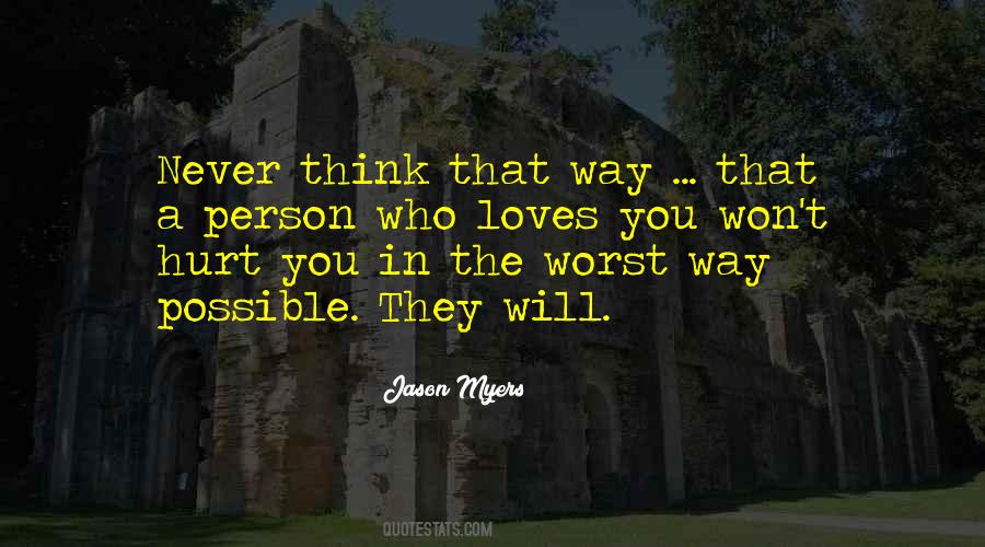 Quotes About The Person Who Hurt You #1316562