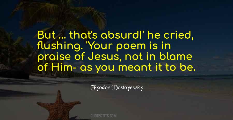 Quotes About Praise Jesus #1461246