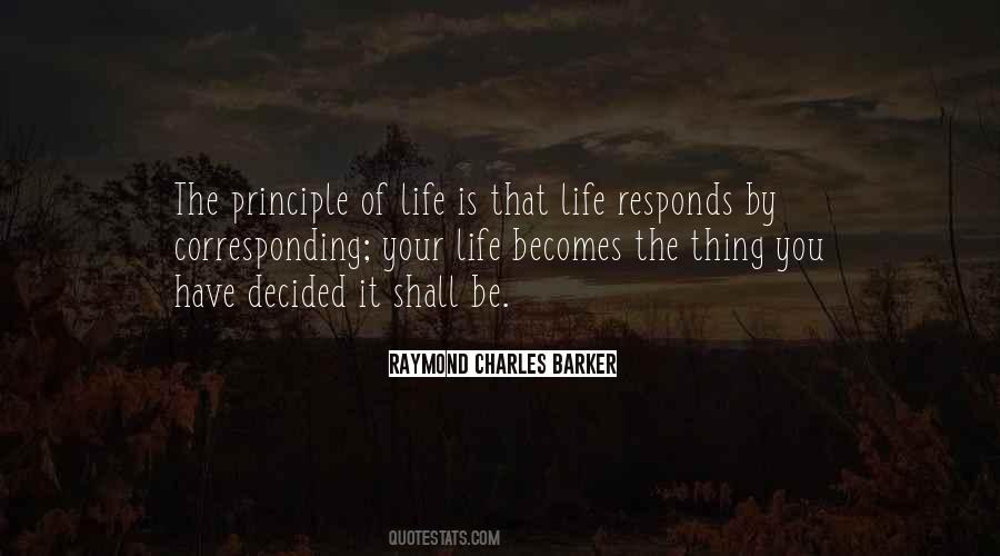Quotes About Principle Of Life #1363513