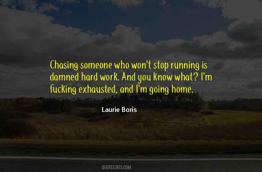 Quotes About Chasing #1273838