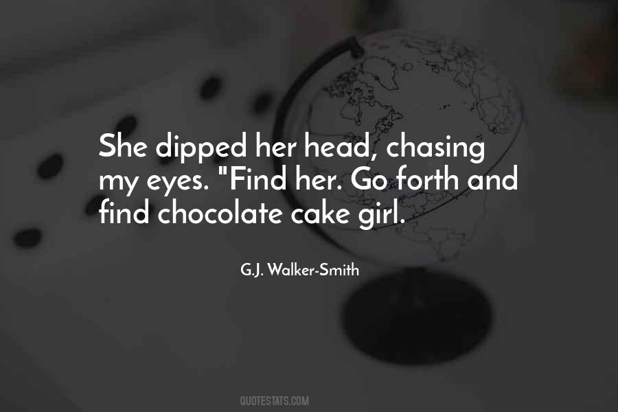 Quotes About Chasing #1325027