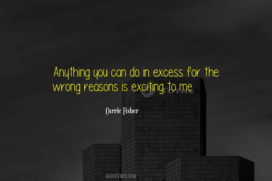 Quotes About Wrong Reasons #1108690