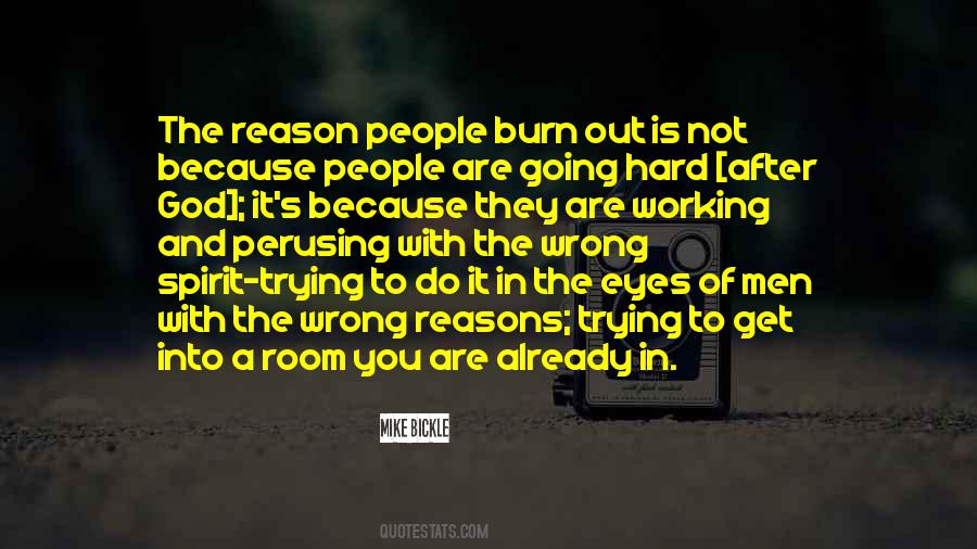 Quotes About Wrong Reasons #1399818