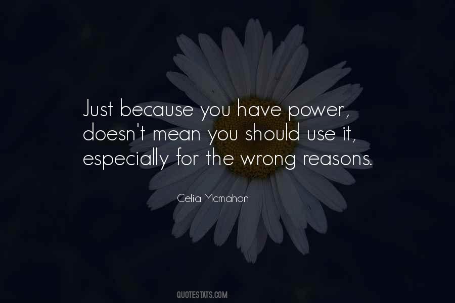 Quotes About Wrong Reasons #1554989