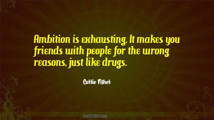 Quotes About Wrong Reasons #324094