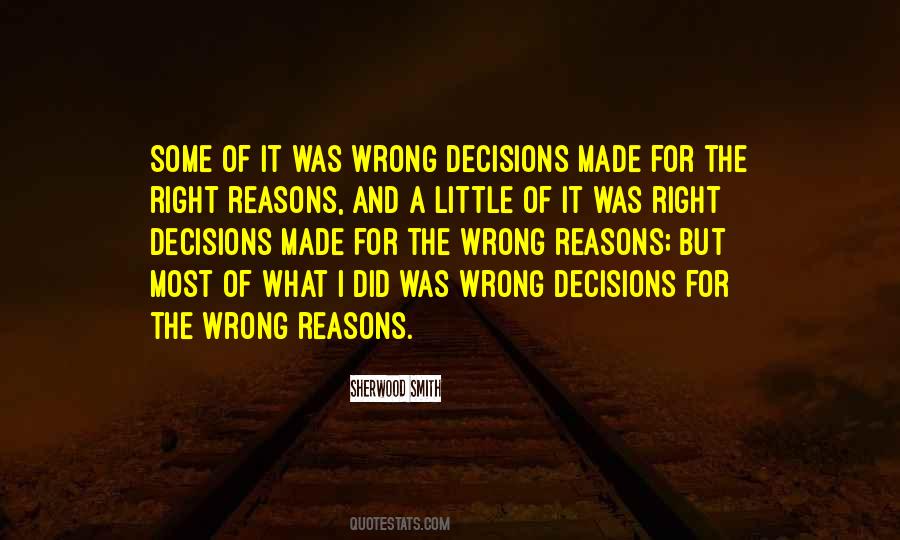 Quotes About Wrong Reasons #531058