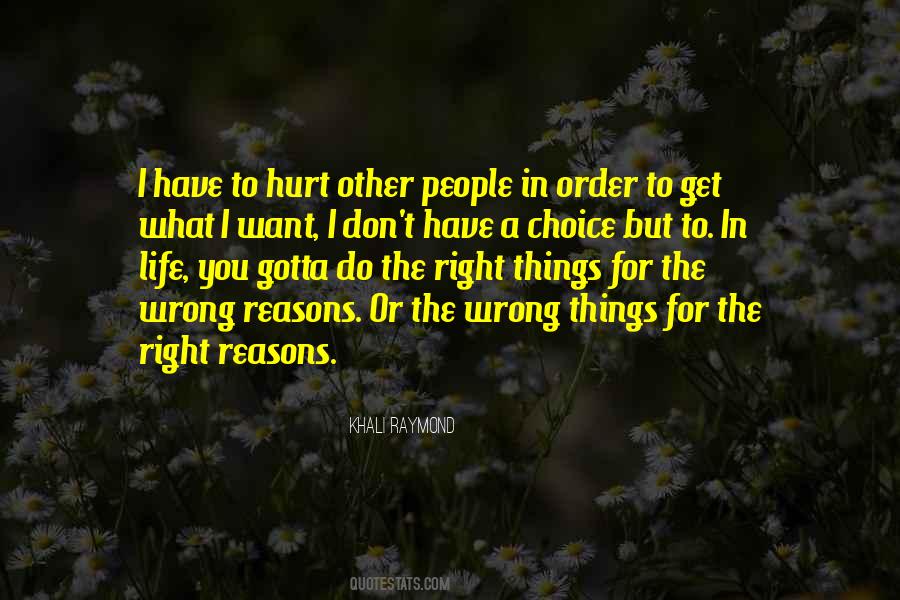 Quotes About Wrong Reasons #900350