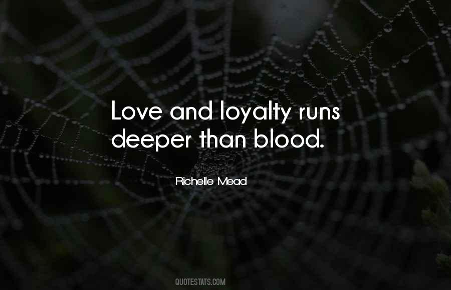 Love And Loyalty Quotes #1357154