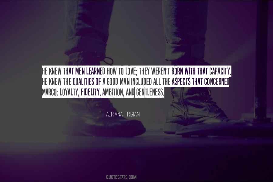 Love And Loyalty Quotes #437754