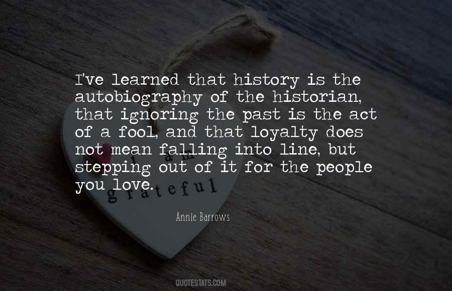 Love And Loyalty Quotes #546344