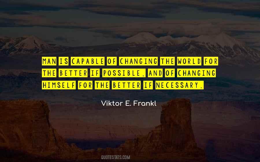 Quotes About Changing The World For The Better #237773