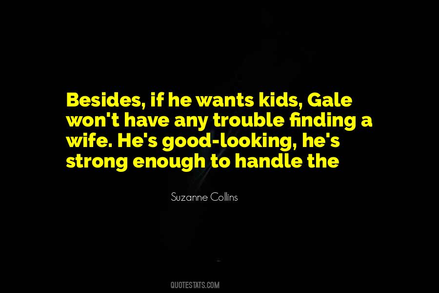 Quotes About Gale #32846