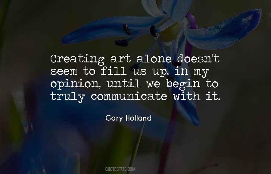 Quotes About Creating Art #517093