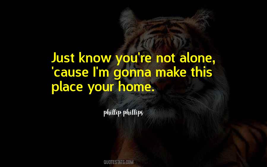 Quotes About You're Not Alone #1870523
