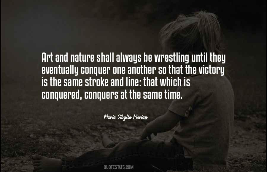 Conquer Nature Quotes #1030003