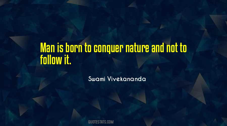 Conquer Nature Quotes #331102