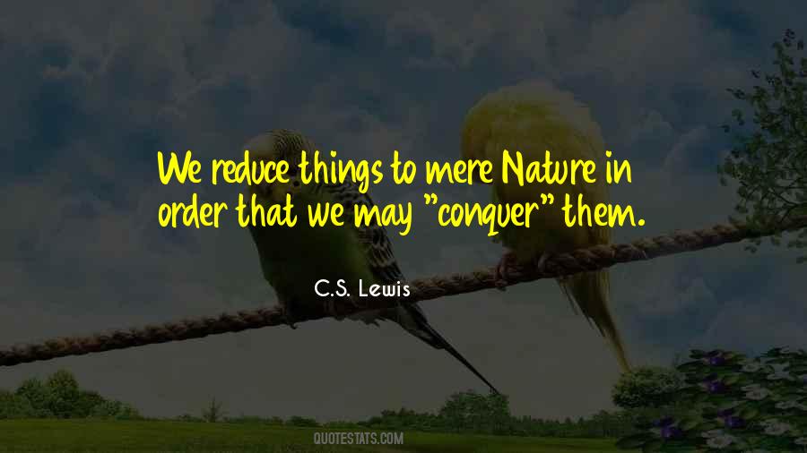 Conquer Nature Quotes #398464