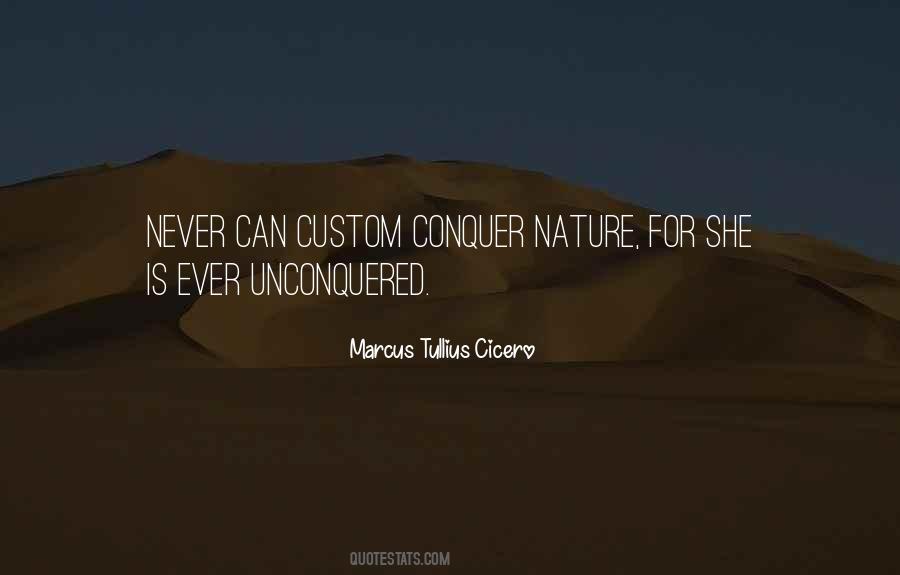 Conquer Nature Quotes #734115