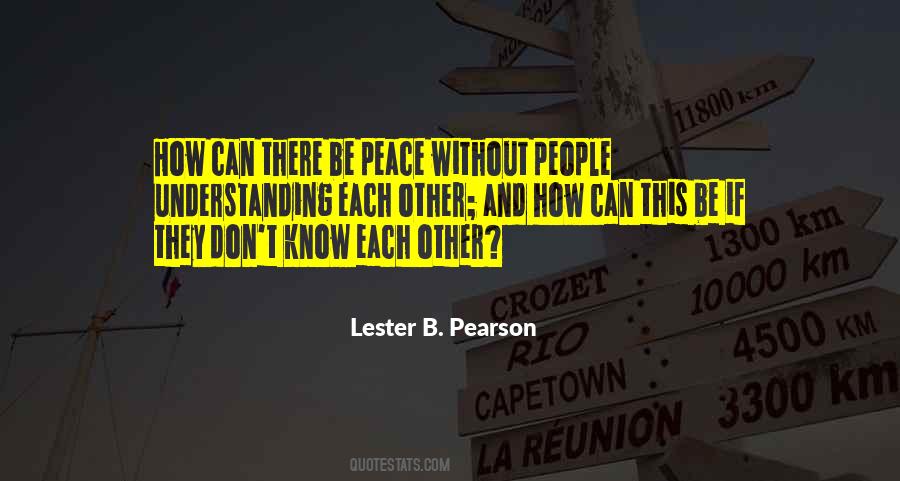 Quotes About Understanding And Peace #1040469