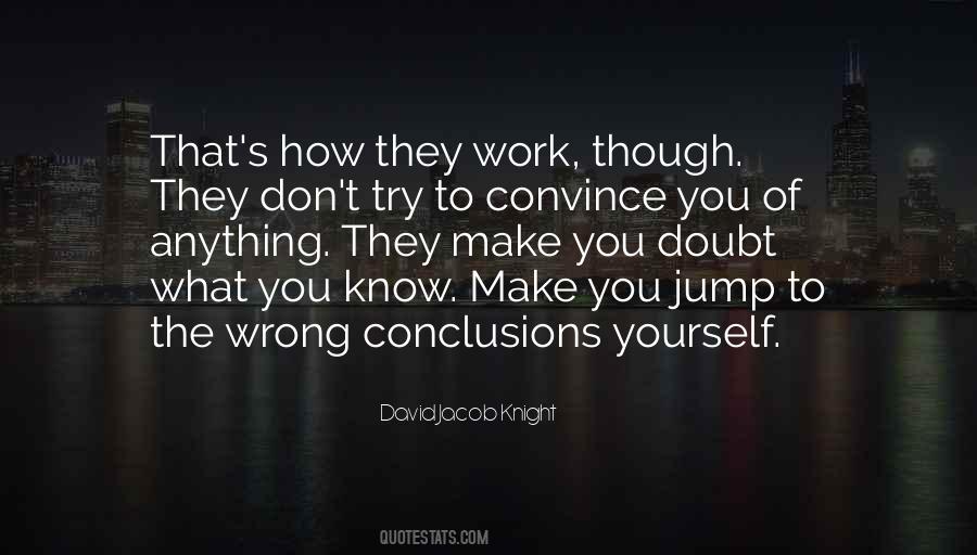 Wrong Conclusions Quotes #1634457