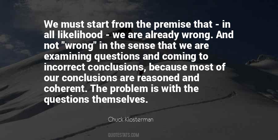 Wrong Conclusions Quotes #472487