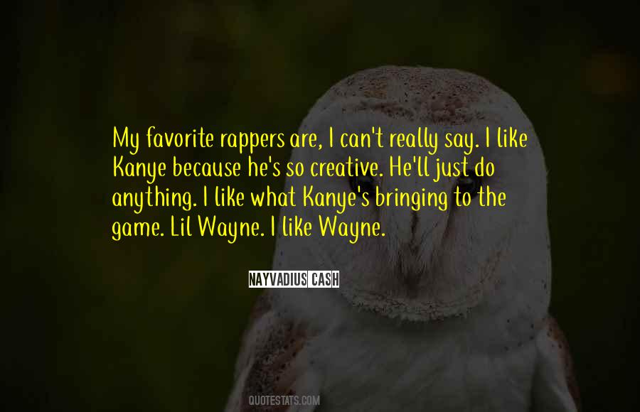 Nayvadius Quotes #1152342