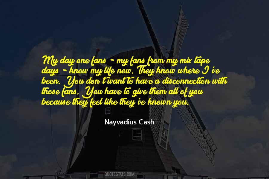 Nayvadius Quotes #1729176